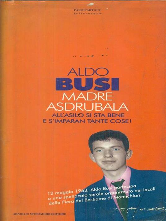 Madre Asdrubala. All'asilo si sta bene e s'imparan tante cose! - Aldo Busi - 3