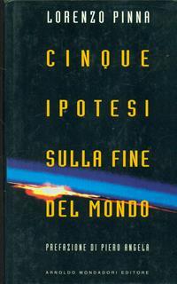 Cinque ipotesi sulla fine del mondo
