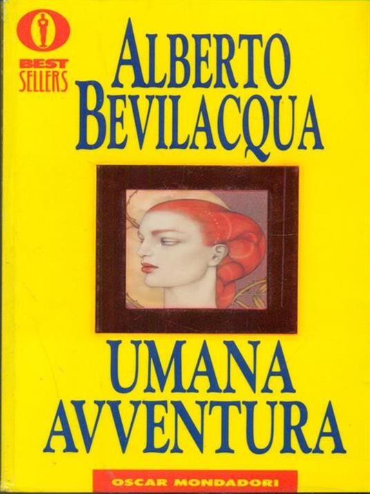 Umana avventura - Alberto Bevilacqua - copertina