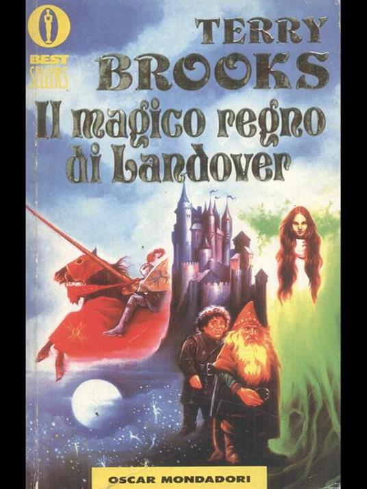 Il magico regno di Landover. Ciclo di Landover. Vol. 1 - Terry Brooks -  Libro - Mondadori - Oscar bestsellers