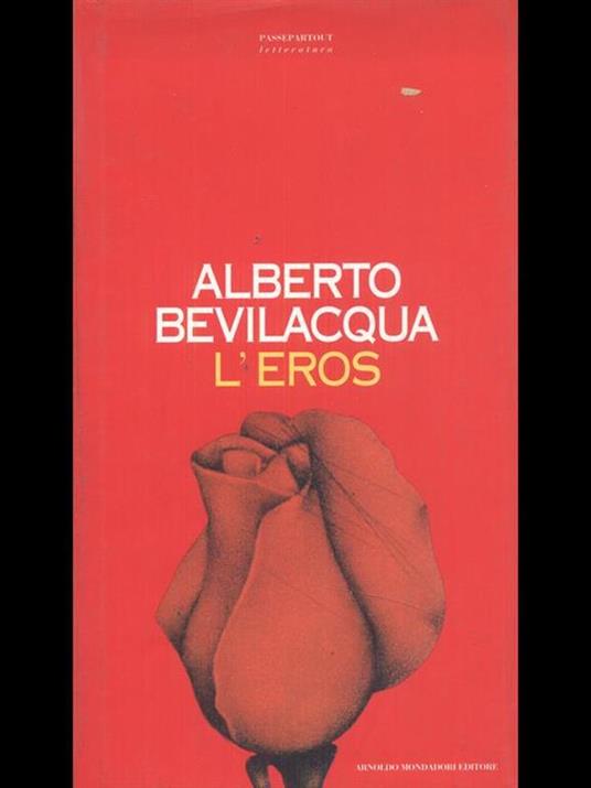 L' eros - Alberto Bevilacqua - 3