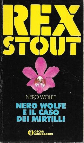Nero Wolfe e il caso dei mirtilli - Rex Stout - copertina