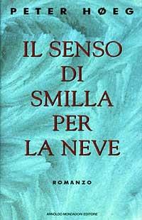 Il senso di Smilla per la neve - Peter Høeg - copertina