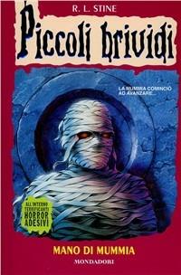 Mano di mummia. Piccoli brividi - Robert L. Stine - copertina