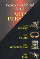 Miti. Aztechi e maya, celtici, egizi e persiani - copertina