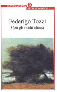 Con gli occhi chiusi - Federigo Tozzi - copertina