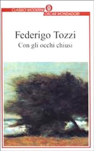 Con gli occhi chiusi - Federigo Tozzi - 3