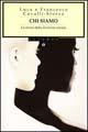 Chi siamo. La storia della diversità umana - Luigi Luca Cavalli-Sforza,Francesco Cavalli-Sforza - copertina