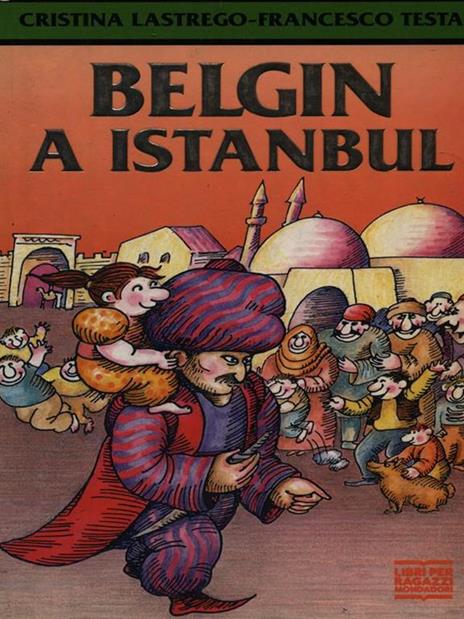 Belgin a Istanbul - Francesco Testa,Cristina Lastrego - copertina