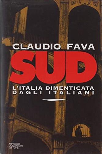 Sud. L'Italia dimenticata dagli italiani - Claudio Fava - copertina