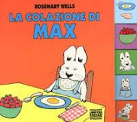 La colazione di Max - Rosemary Wells - copertina