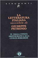 La letteratura italiana. Vol. 4: Dalla civiltà aristocratica alla civiltà borghese. - Giuseppe Petronio - copertina
