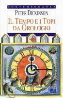 Il tempo e i topi da orologio - Peter Dickinson - copertina