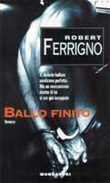 Ballo finito - Robert Ferrigno - copertina