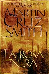 La rosa nera - Martin Cruz Smith - copertina