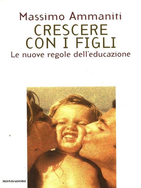 Crescere con i figli - Massimo Ammaniti - copertina