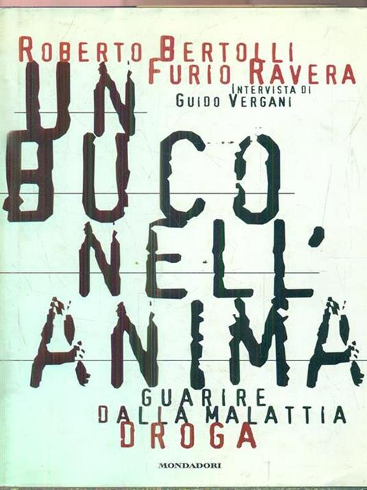 Un buco nell'anima - Roberto Bertolli,Furio Ravera,Vergani - copertina