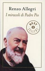 I miracoli di padre Pio