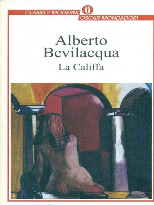 La califfa - Alberto Bevilacqua - 2