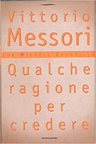 Qualche ragione per credere - Vittorio Messori - copertina