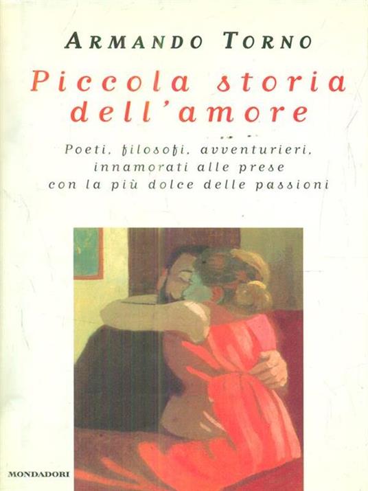 Piccola storia dell'amore - Armando Torno - copertina