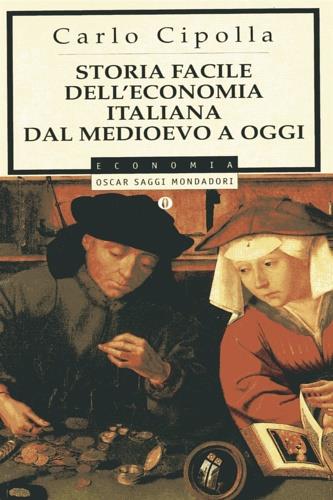 Storia facile dell'economia italiana dal Medioevo a oggi - Carlo M. Cipolla - copertina