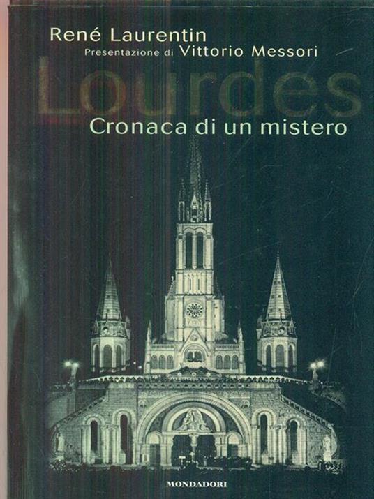 Lourdes. Cronaca di un mistero - René Laurentin - copertina