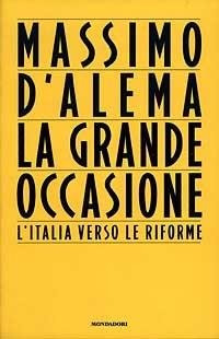 La grande occasione - Massimo D'Alema - copertina
