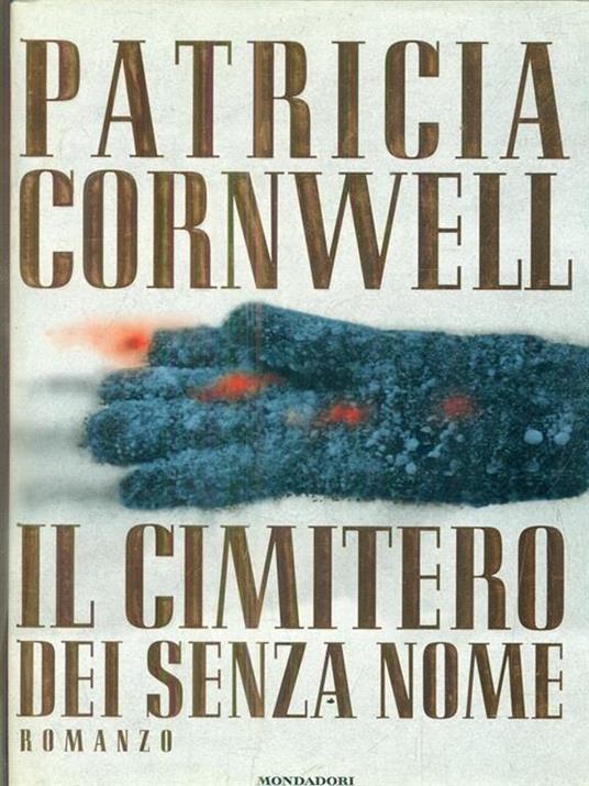 Il cimitero dei senza nome - Patricia D. Cornwell - 3