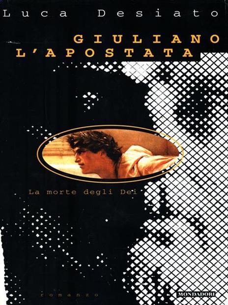 Giuliano l'Apostata - Luca Desiato - copertina