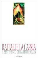 Il sentimento della letteratura - Raffaele La Capria - copertina