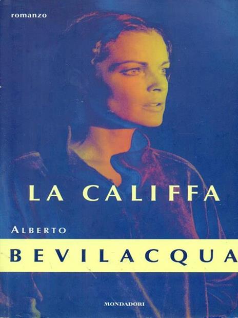 La califfa - Alberto Bevilacqua - copertina
