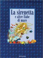 La sirenetta e altre fiabe di mare - Alessandra Orsi - copertina