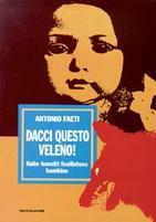 Dacci questo veleno - Antonio Faeti - copertina