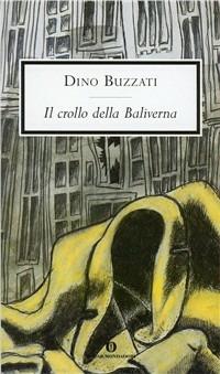 Il crollo della Baliverna - Dino Buzzati - copertina