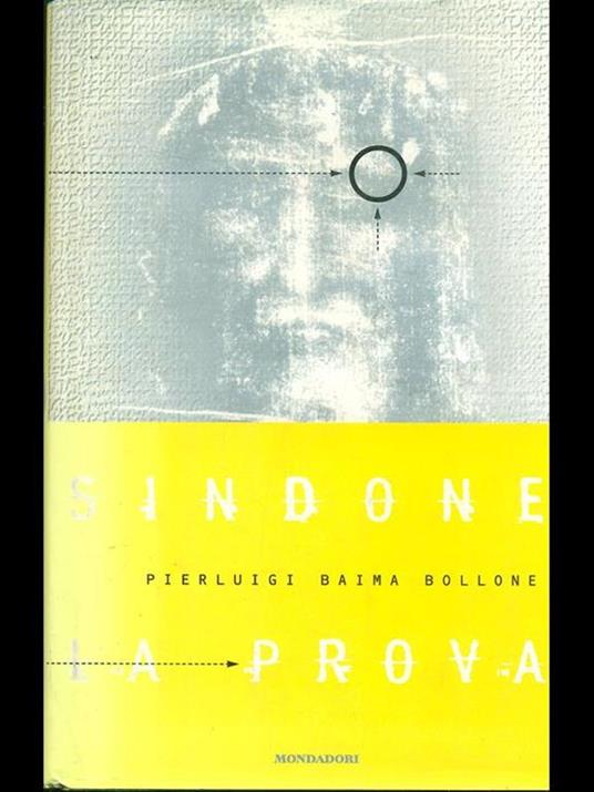 Sindone: la prova - Pierluigi Baima Bollone - 3