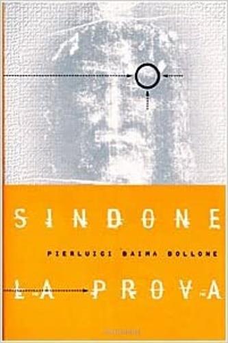 Sindone: la prova - Pierluigi Baima Bollone - 5