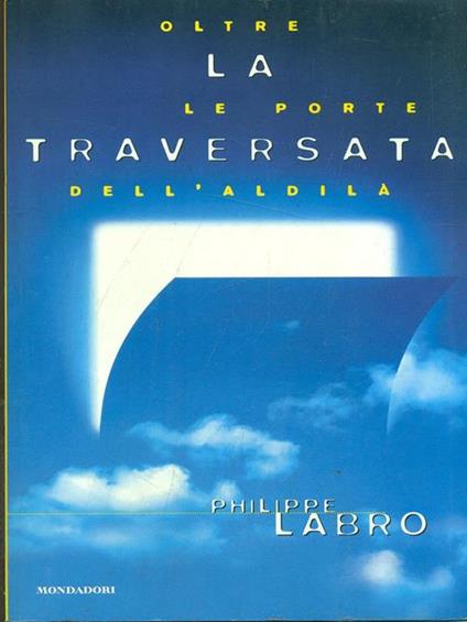 La traversata - Philippe Labro - copertina