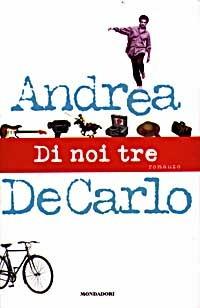 Di noi tre - Andrea De Carlo - copertina