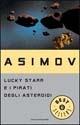 Lucky Starr e i pirati degli asteroidi - Isaac Asimov - copertina
