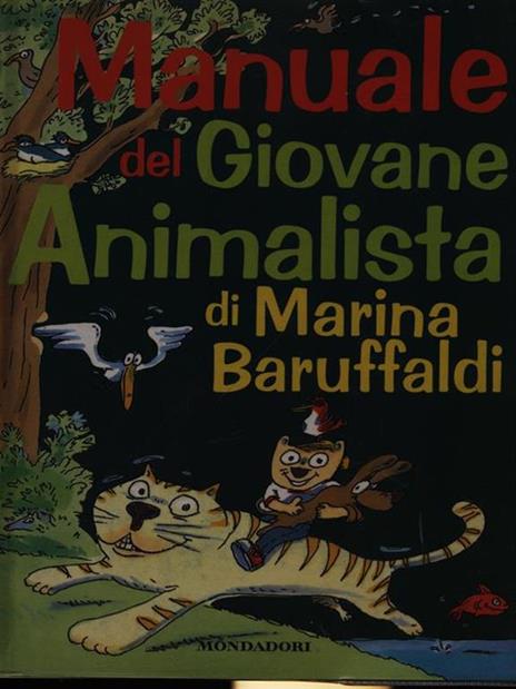 Il manuale del giovane animalista - Marina Baruffaldi - 2