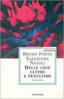Delle cose ultime e penultime - Bruno Forte,Salvatore Natoli - copertina