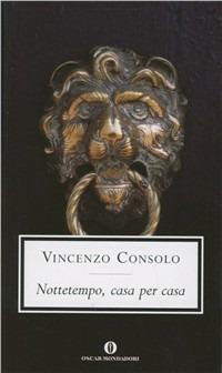 Nottetempo, casa per casa - Vincenzo Consolo - copertina