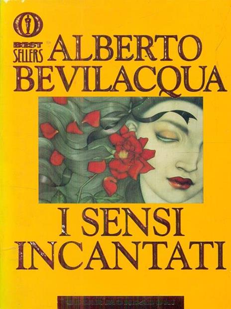 I sensi incantati - Alberto Bevilacqua - copertina