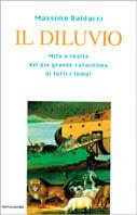 Diluvio. Mito e realtà del grande cataclisma - Massimo Baldacci - copertina