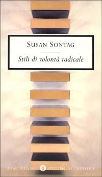 Stili di volontà radicale - Susan Sontag - copertina