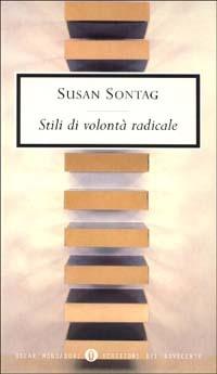 Stili di volontà radicale - Susan Sontag - copertina