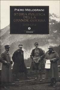 Storia politica della grande guerra 1915-1918 - Piero Melograni - copertina