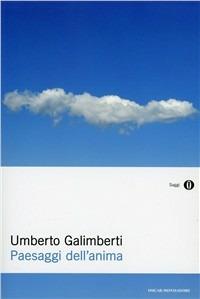 Paesaggi dell'anima - Umberto Galimberti - copertina