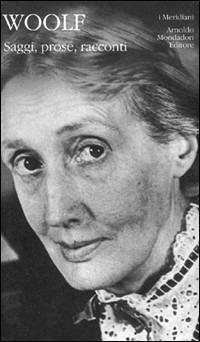 Saggi, prose, racconti - Virginia Woolf - copertina